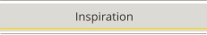 Inspiration